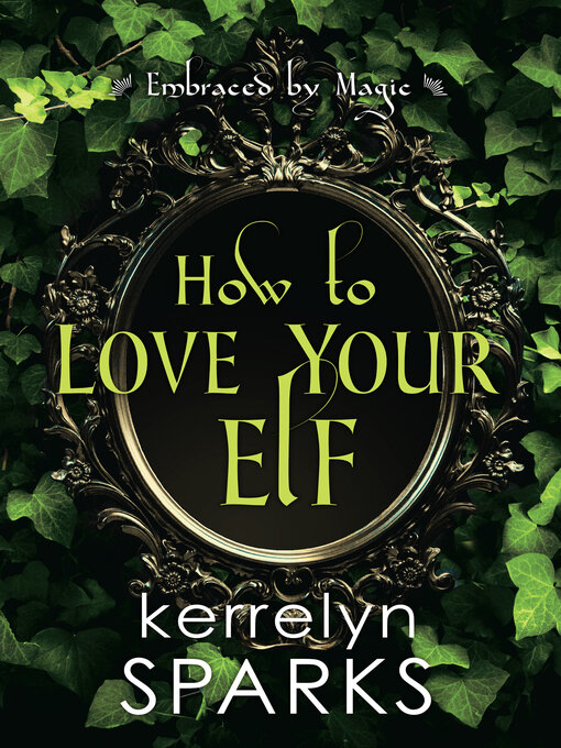 Title details for How to Love Your Elf by Kerrelyn Sparks - Wait list